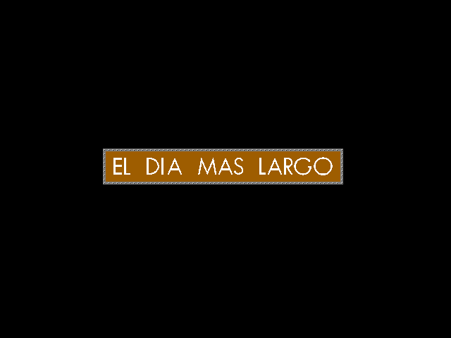 Large screenshot of El Dia Mas Largo